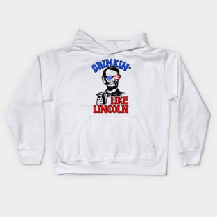 Drinkin Like Lincoln Merica July 4th Kids Hoodie